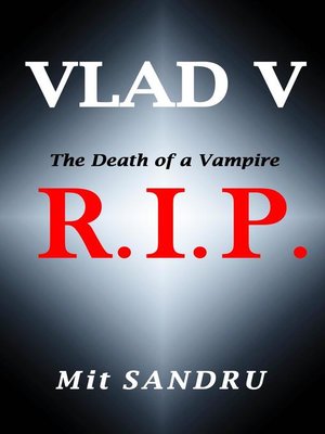 cover image of R.I.P., the Death of a Vampire